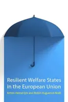Odolné sociálne štáty v Európskej únii (Hemerijck Anton (Európsky univerzitný inštitút)) - Resilient Welfare States in the European Union (Hemerijck Anton (European University Institute))