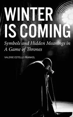 Zima sa blíži: Symboly a skryté významy v seriáli Hra o tróny - Winter is Coming: Symbols and Hidden Meanings in A Game of Thrones