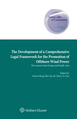 Vývoj komplexného právneho rámca na podporu veternej energie na mori - The Development of a Comprehensive Legal Framework for the Promotion of Offshore Wind Power
