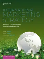 Medzinárodná marketingová stratégia: (Lowe Robin (Sheffield Hallam University)) - International Marketing Strategy: Analysis, Development and Implementation (Lowe Robin (Sheffield Hallam University))