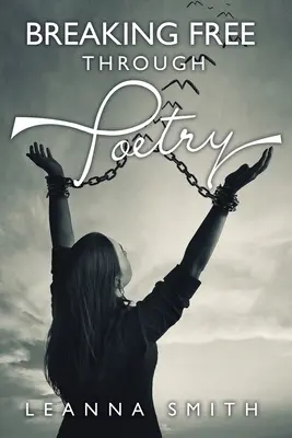 Uvoľnenie sa prostredníctvom poézie - Breaking Free Through Poetry