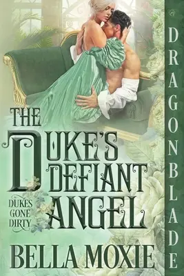 Vojvodov vzdorovitý anjel - The Duke's Defiant Angel