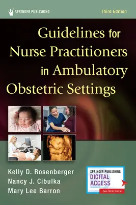 Usmernenia pre praktické sestry v ambulantných pôrodniciach, tretie vydanie - Guidelines for Nurse Practitioners in Ambulatory Obstetric Settings, Third Edition