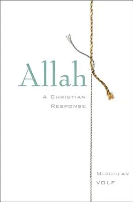 Alah: Kresťanská odpoveď - Allah: A Christian Response