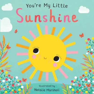 Ty si moje malé slniečko - You're My Little Sunshine