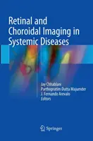 Zobrazovanie sietnice a cievovky pri systémových ochoreniach - Retinal and Choroidal Imaging in Systemic Diseases
