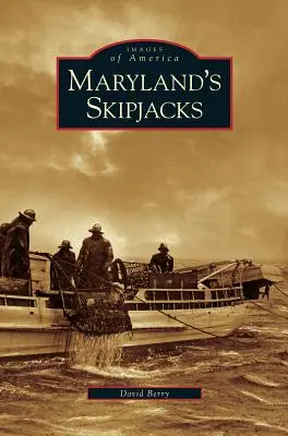 Marylandský Skipjacks - Maryland's Skipjacks