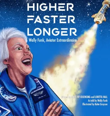 Vyššie, rýchlejšie, dlhšie: Wally Funk - Higher, Faster, Longer: Wally Funk