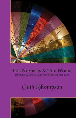 Čísla a slová: Anglická Qaballa a Kniha zákona - The Numbers & The Words: English Qaballa and the Book of the Law