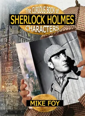 Zvedavá kniha postáv Sherlocka Holmesa - The Curious Book of Sherlock Holmes Characters