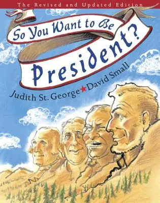 Tak ty chceš byť prezidentom?: Prepracované a aktualizované vydanie - So You Want to Be President?: The Revised and Updated Edition