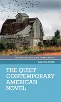 Tichý súčasný americký román - The Quiet Contemporary American Novel