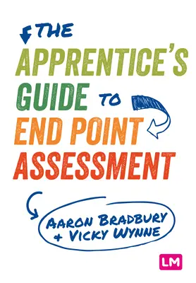 Sprievodca učňa po konečnom hodnotení - The Apprentice's Guide to End Point Assessment
