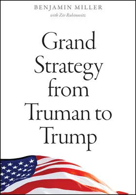 Veľká stratégia od Trumana po Trumpa - Grand Strategy from Truman to Trump