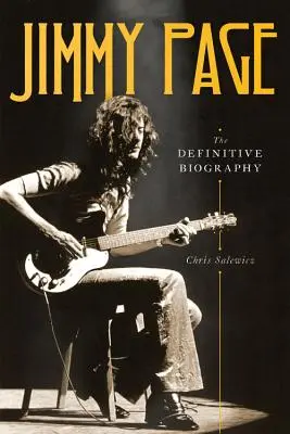 Jimmy Page: Definitívny životopis - Jimmy Page: The Definitive Biography