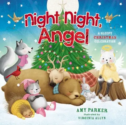 Noc noc, anjel: A Sleepy Christmas Celebration - Night Night, Angel: A Sleepy Christmas Celebration