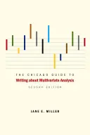 Chicagský sprievodca písaním o viacrozmernej analýze - The Chicago Guide to Writing about Multivariate Analysis