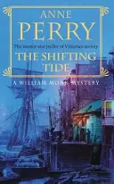 Shifting Tide (William Monk Mystery, Book 14) - napínavá viktoriánska záhada z londýnskeho East Endu - Shifting Tide (William Monk Mystery, Book 14) - A gripping Victorian mystery from London's East End