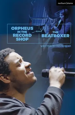 Orfeus v obchode s platňami a Beatboxer - Orpheus in the Record Shop and The Beatboxer