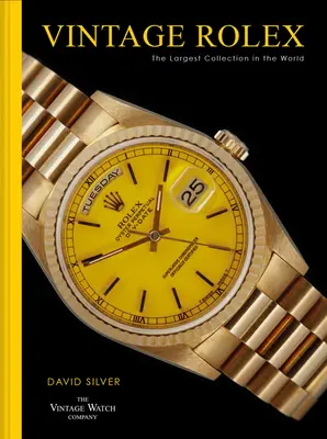 Vintage Rolex: Najväčšia zbierka na svete - Vintage Rolex: The Largest Collection in the World