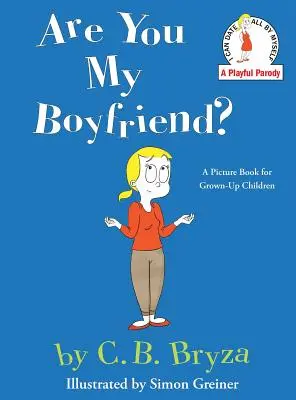 Si môj priateľ? - Are You My Boyfriend?