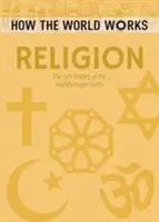 Ako funguje svet: Náboženstvo - bohaté dejiny hlavných svetových náboženstiev - How the World Works: Religion - The rich history of the world's major faiths