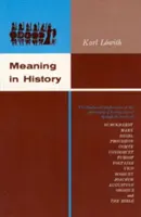 Zmysel v dejinách: Teologické dôsledky filozofie dejín - Meaning in History: The Theological Implications of the Philosophy of History