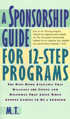 Sprievodca sponzorstvom pre programy 12 krokov - A Sponsorship Guide for 12-Step Programs