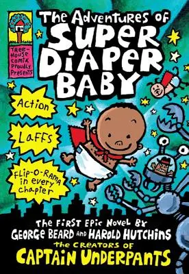 Dobrodružstvá super plienkového dieťaťa: (Super Plienkové dieťa č. 1): Od tvorcu Kapitána Spodkov - The Adventures of Super Diaper Baby: A Graphic Novel (Super Diaper Baby #1): From the Creator of Captain Underpants