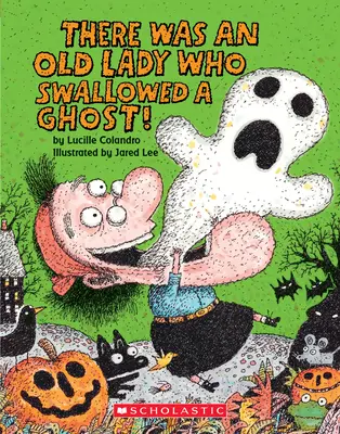 Bola jedna stará dáma, ktorá zhltla ducha! A Board Book - There Was an Old Lady Who Swallowed a Ghost!: A Board Book