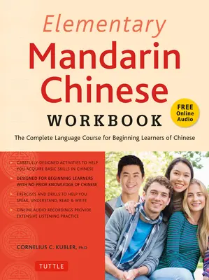 Cvičebnica čínštiny pre základné školy: Naučte sa hovoriť, čítať a písať po čínsky jednoduchým spôsobom! (sprievodné audio) - Elementary Mandarin Chinese Workbook: Learn to Speak, Read and Write Chinese the Easy Way! (Companion Audio)