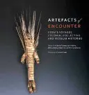 Artefakty stretnutia: Cookove cesty, koloniálne zberateľstvo a múzejné histórie - Artefacts of Encounter: Cook's Voyages, Colonial Collecting and Museum Histories