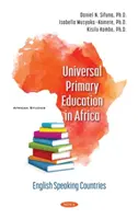 Všeobecné základné vzdelanie v Afrike - anglicky hovoriace krajiny - Universal Primary Education in Africa - English Speaking Countries