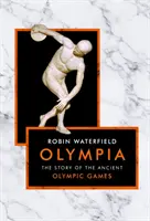 Olympia - Príbeh starovekých olympijských hier - Olympia - The Story of the Ancient Olympic Games