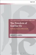 Božia sloboda pre nás: Učenie Karla Bartha o Božej aseite - The Freedom of God for Us: Karl Barth's Doctrine of Divine Aseity