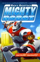 Mocný robot Rickyho Ricottu - Ricky Ricotta's Mighty Robot