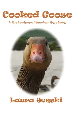 Varená hus: Záhada vraždy v karavane - Cooked Goose: A Motorhome Murder Mystery