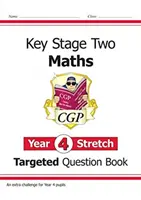 KS2 Matematika Targeted Question Book: Náročná matematika - 4. ročník Stretch - KS2 Maths Targeted Question Book: Challenging Maths - Year 4 Stretch