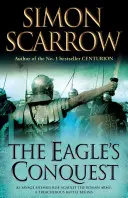 Dobývanie orlov (Orli ríše 2) - Eagle's Conquest (Eagles of the Empire 2)