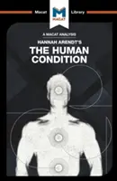 Analýza diela Hannah Arendtovej Ľudský stav - An Analysis of Hannah Arendt's the Human Condition