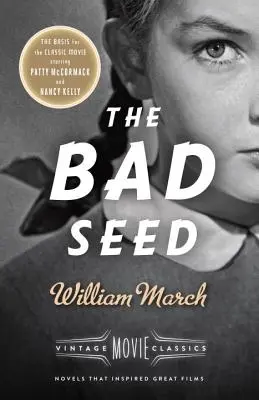 Zlé semeno: klasický film - The Bad Seed: A Vintage Movie Classic