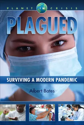 Plagued (Znepokojený): Prežiť modernú pandémiu - Plagued: Surviving a Modern Pandemic