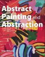 Abstraktná maľba a abstrakcia - Abstract Painting and Abstraction