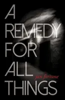 Liek na všetky veci - Remedy for All Things