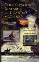 Výskum ochrany prírody v ugandských savanách - prehľad histórie parku, aplikovaný výskum a využitie výskumu pri správe parku - Conservation Research in Uganda's Savannas - A Review of Park History, Applied Research, & Application of Research to Park Management