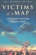 Obete mapy: Dvojjazyčná antológia arabskej poézie - Victims of a Map: A Bilingual Anthology of Arabic Poetry