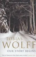 Náš príbeh sa začína - Nové a vybrané príbehy - Our Story Begins - New and Selected Stories