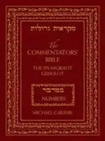 Komentátorská Biblia: Knihy: Numeri: Rubin JPS Miqra'ot Gedolot - The Commentators' Bible: Numbers: The Rubin JPS Miqra'ot Gedolot