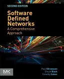 Softvérovo definované siete: Komplexný prístup - Software Defined Networks: A Comprehensive Approach