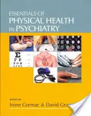 Základy telesného zdravia v psychiatrii - Essentials of Physical Health in Psychiatry